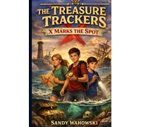 X Marks the Spot (The Treasure Trackers)