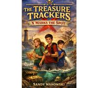 X Marks the Spot (The Treasure Trackers)