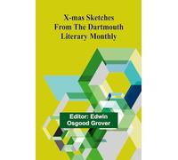 X-mas sketches from the Dartmouth Literary Monthly