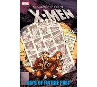 X-MEN: DAYS OF FUTURE PAST [NEW PRINTING 2]