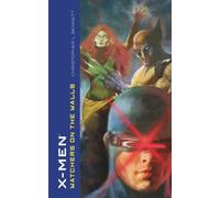 X-Men: Watchers on the Walls (MARVEL CLASSICS)