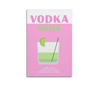X psblty Póster de lienzo motivacional con diseño de vodka con soda rosa y verde, para sala de estar, dormitorio, decoración del hogar, 40 x 60 cm, estilo sin marco