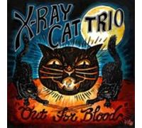 X RAY CAT TRIO - OUT FOR BLOOD (PACIFIC BLUE VINYL) [Vinilo]