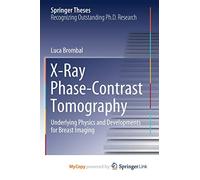 X-Ray Phase-Contrast Tomography: Underlying Physics and Developments for Breast Imaging