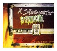 X Syndicate & Spermicide - At The First Shot
