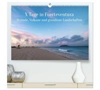 X Tage Fuerteventura - Strände, Vulkane und grandiose Landschaften (hochwertiger Premium Wandkalender 2026 DIN A2 quer), Kunstdruck in Hochglanz: ... lassen Sie sich von ihrem Charme verzaubern.