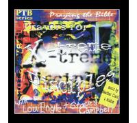 X-Treme Disciples - Praying the Bible