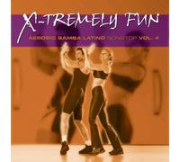 X Tremely Fun - X-Tremely Fun: Aerobic Samba Latino Nonstop, Vol. 4
