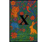 X - Una raccolta di testi firmati Oscar Andrea Gianolla