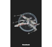 X-Wing Fighter Corps Notebook: Notebook, planner, journal, organiser, bullet journal, sketchbook_ 6x9 inches, 120 dotted pages