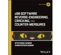 x86 Software Reverse-Engineering, Cracking, and Counter-Measures (Tech Today)