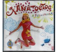 Xana Toc Toc - Xana Toc Toc: A Festa E Nossa [CD] 2012
