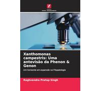 Xanthomonas campestris: Uma antevisão da Phenon & Genon