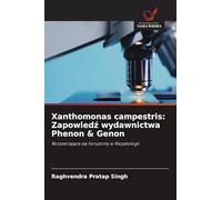 Xanthomonas campestris: Zapowied¿ wydawnictwa Phenon & Genon: Rozszerzaj¿ce si¿ horyzonty w fitopatologii
