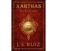 XARTHAS - La Leyenda: La Odisea del Tiempo