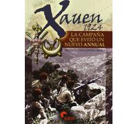 Xauen 1924. La campaña que evitó un nuevo annual (SIN COLECCION)