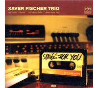 Xaver Fischer Trio - Songs for You