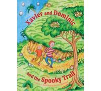 Xavier and Dominic and the Spooky Trail