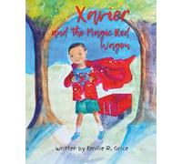Xavier and the Magic Red Wagon