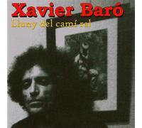 Xavier Baró - Lluny Del Cami Ral