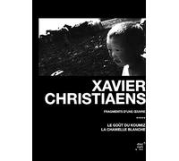 Xavier Christaens : Fragments d'une oeuvre : Le goût du Koumiz + La chamelle blanche [Francia] [DVD]