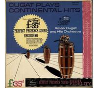 Xavier Cugat And His Orchestra - Cugat Plays Continental Hits