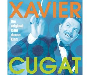 Xavier Cugat - Original Latin Dance King