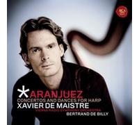 XAVIER DE MAISTRE - Aranjuez Concertos And Dances For Harp