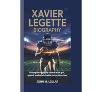 XAVIER LEGETTE BIOGRAPHY: Rising Through the Ranks with Grit, Speed, and Unshakable Determination