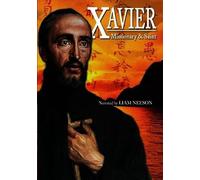 Xavier - Missionary And Saint [2006] [Reino Unido] [DVD]