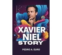 XAVIER NIEL STORY: Pioneering the Future of Technology and Connectivity