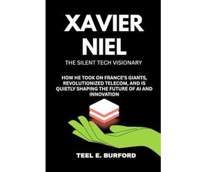 Xavier Niel- The Silent Tech Visionary: How He Took On France’s Giants, Revolutionized Telecom, and Is Quietly Shaping the Future of AI and Innovation