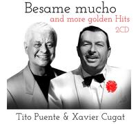 Cugat, Xavier & Puente, Tito - Besame Mucho & more golden hits