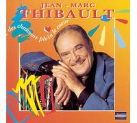 Xavier Thibault - des Chansons Plein Le Coeur