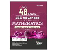 Xclusive 48 Chapter-wise & Topic-wise JEE Advanced (1978 - 2025) New Syllabus MATHEMATICS Previous Year Solved Papers 4th Edition | IIT-JEE PYQ Question Bank in NCERT Flow for JEE 2025