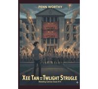Xee Tan and the Twilight Struggle (Bleeding Canvas)