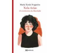 Xela Arias Os Territorios Da Liberdade