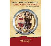 Xena: Their Courage Changed Our World