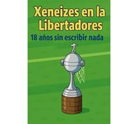 Xeneizes en la liberadores: 18 años sin escribir nada (No trophies found)