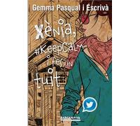 Xènia, #keepcalm i fes un tuit | Gemma Pascual I Escrivà