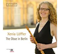 Xenia Löffler - The Oboe in Berlin