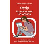 Xenia. No me toques los wasaps: Xenia, 3 (LITERATURA JUVENIL - Xenia)