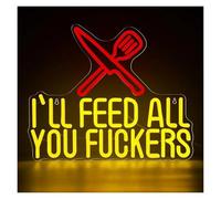 XENITE Luces Art Decoration Christmas I'll Feed All You Fuckers Letrero De Neón Divertida Cocina LED Regulable Para Restaurante Tienda Comida Bar 17.91x14.96in