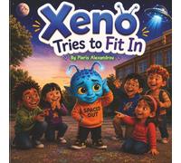 Xeno Tries to Fit In: Sometimes the Best Way to Fit In Is to Be Yourself