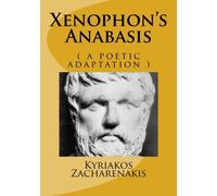 Xenophon's Anabasis (a poetic adaptation)
