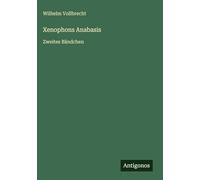 Xenophons Anabasis: Zweites Bändchen