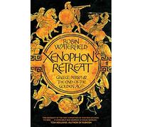 Xenophon's Retreat – Grecia, Persia y el fin de la Edad de Oro – Faber & Faber