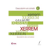 Xerrem. Quaderns de conversa.: Descobrim el català