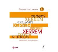 Xerrem. Quaderns de conversa: Estrenem el català