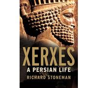 Xerxes: A Persian Life